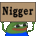 :nigger: